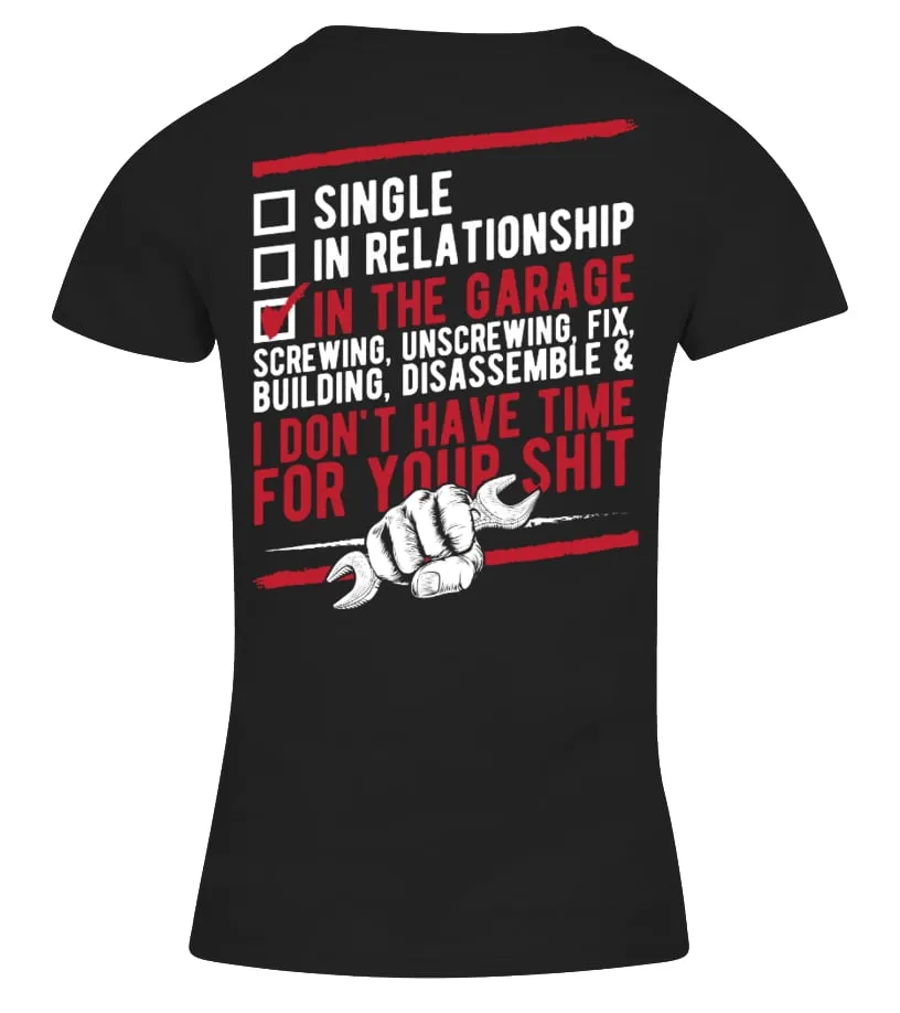 SINGLE  IN RELATIONSHIP  IN THE GARAGE CAMISETA CUELLO PICO MUJER